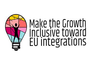 MAKE THE GROWTH INCLUSIVE TOWARD EU INTEGRATIONS – EMPOWERING CIVIL SOCIETY TO EFFECTIVELY CONTRIBUTE TO INCLUSIVE LOCAL GROWTH